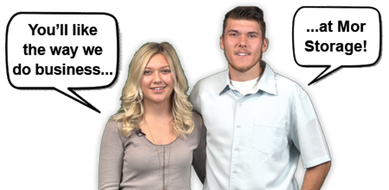You'll Like The Way We Do Business At Mor Storage